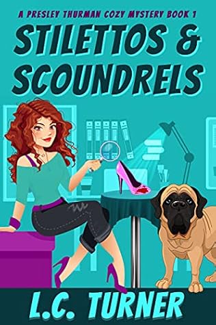 Stilettos & Scoundrels (Presley Thurman #1)