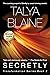 Secretly (Transformation Series Book 2) by Talya Blaine