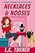 Necklaces & Nooses by L.C. Turner