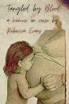 Tangled by Blood by Rebecca Evans