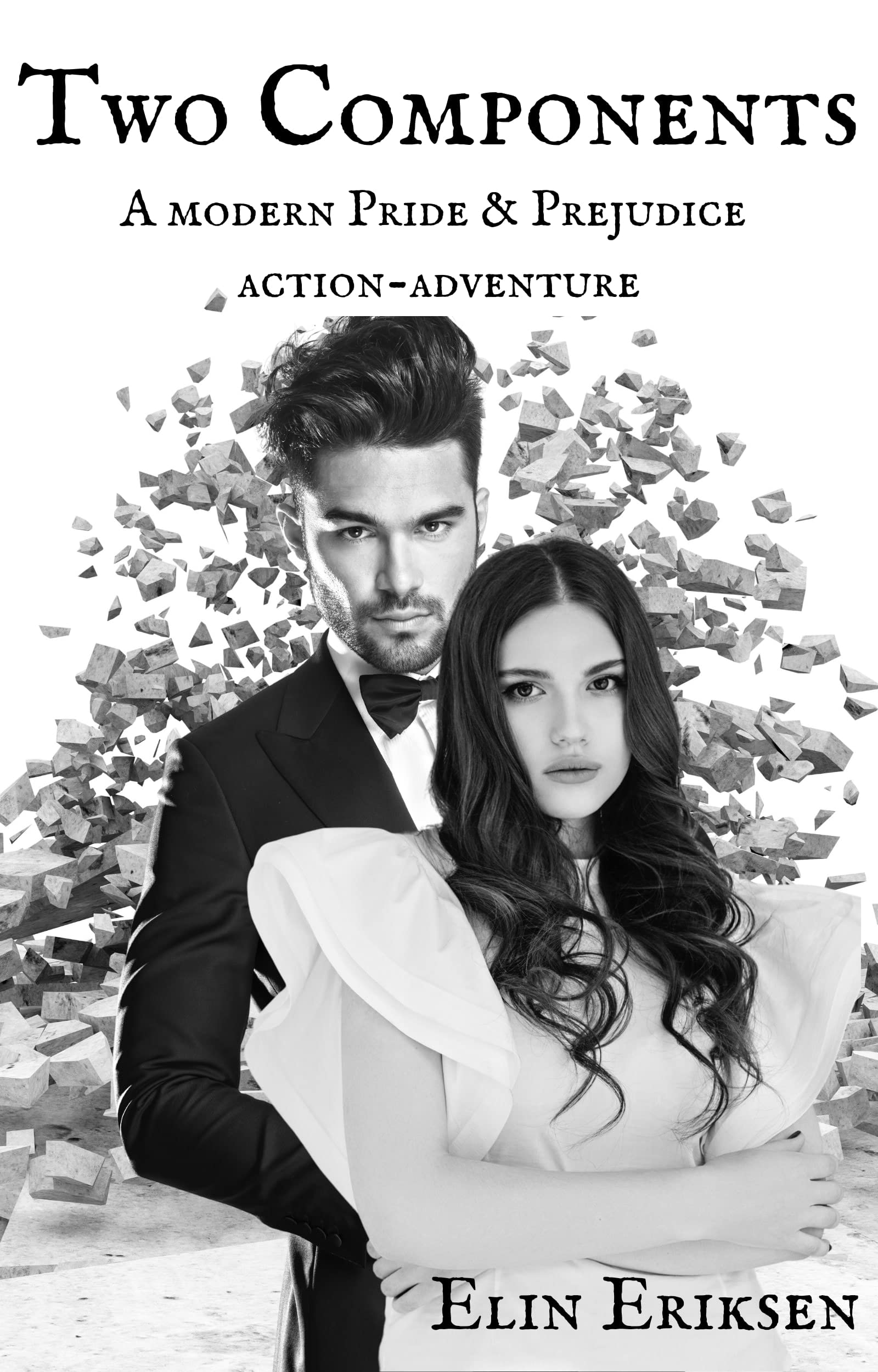 Two Components: A Modern Pride & Prejudice Action-Adventure (Kindle Edition)