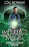 imPerfect Magic by C.N. Rowan