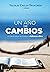 Un Año de Cambios: Un devocional centrado en Dios frutar a Dios (Spanish Edition)