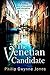 The Venetian Candidate (Venice #7)