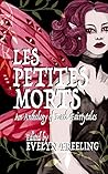 Book cover for Les Petites Morts: An Anthology of Dark Fairy Tales and Folklore