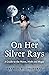 On Her Silver Rays: A Guide...