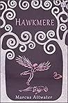 Hawkmere by Marcus Attwater