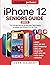 iPhone 12 Seniors Guide: Th...