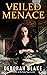 Veiled Menace (The Veiled Magic Series Book 2)