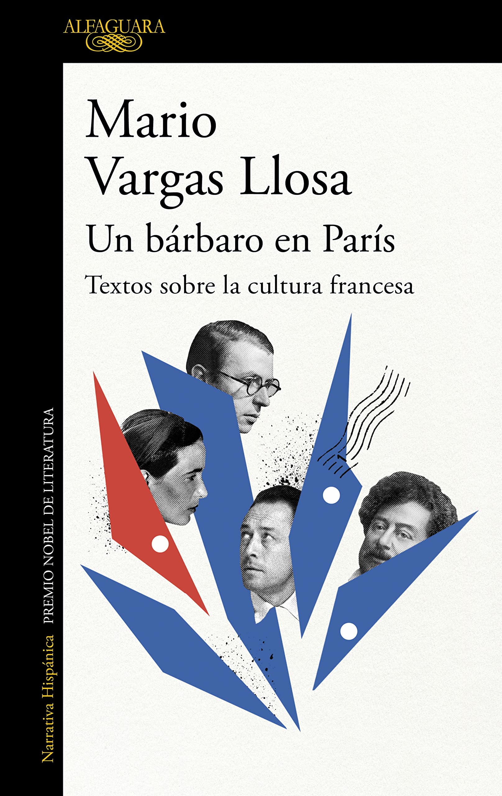 Un bárbaro en París: Textos sobre la cultura francesa (Spanish Edition)