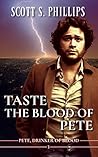 Taste the Blood of Pete (Pete, Drinker of Blood #3)