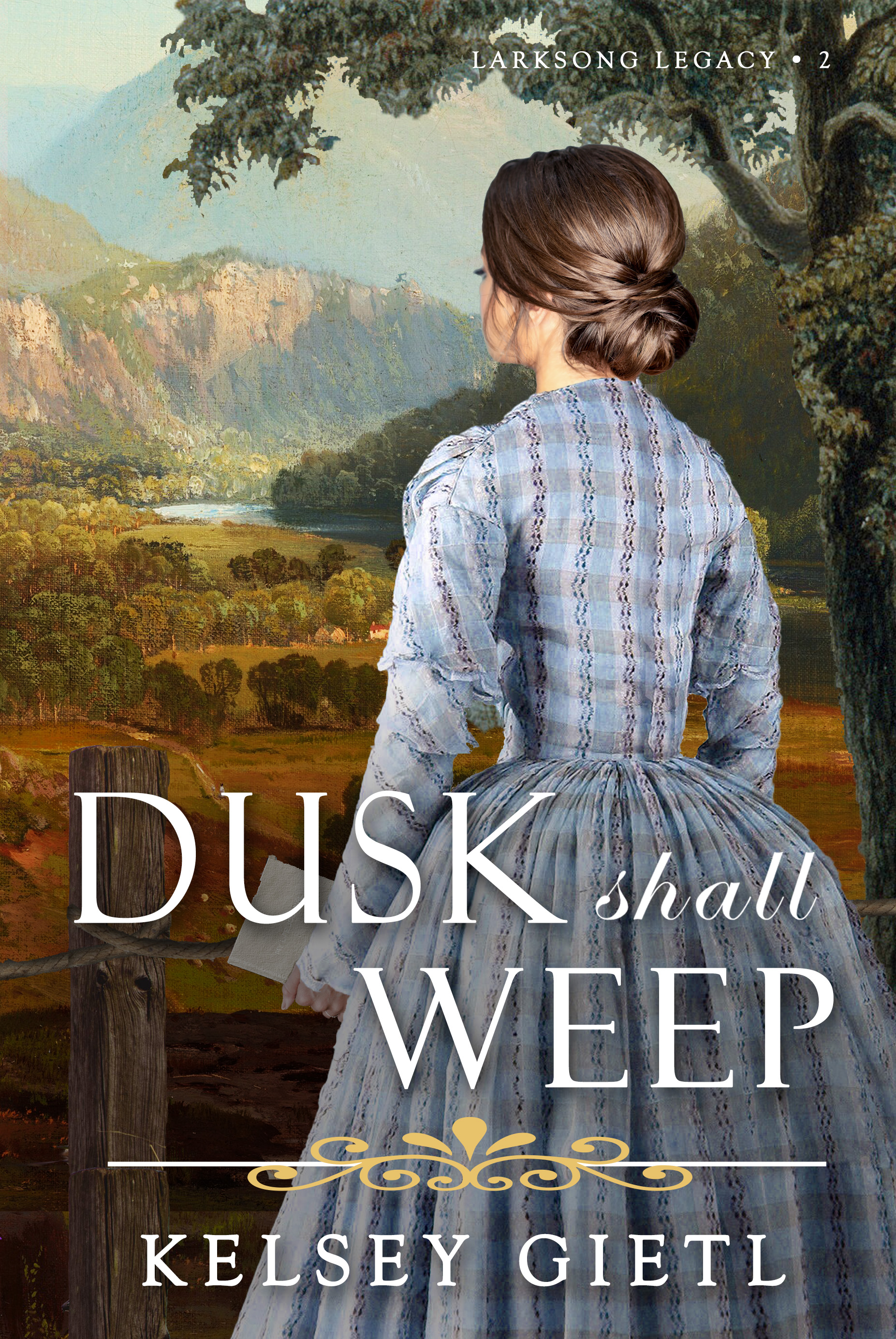 Dusk Shall Weep (Larksong Legacy, #2)