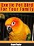 Exotic Pet Bird and Your Family by Bryan Taylor