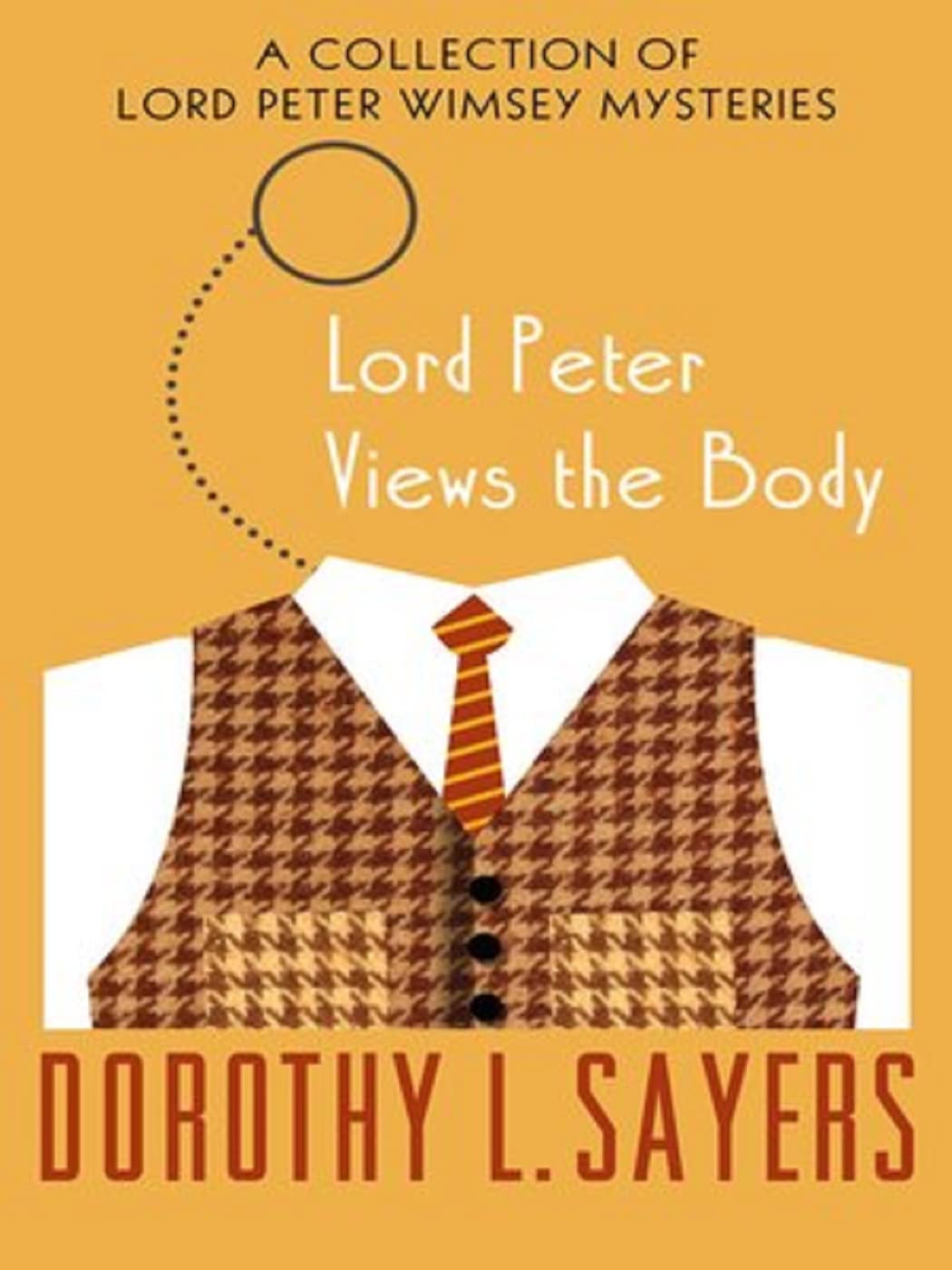 Lord Peter Views the Body ∣ Lord Peter Wimsey Series, Book 4