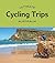Ultimate Cycling Trips: Aus...