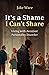 It's a Shame I Can't Share by Jake Ware