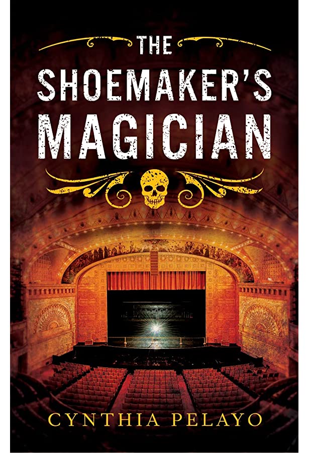 The Shoemaker's Magician (Chicago Saga, #2)