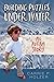 Building Puzzles Under Water by Carrie Holzer