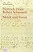 Heinrich Heine - Robert Schumann Musik und Ironie