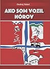 Ako som vozil Nórov by Ondrej Sokol