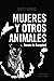 Mujeres y otros animales by Bonnie Jo Campbell