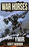 Ymir (War Horses Book 2) Ymir (War Horses Book 2)
