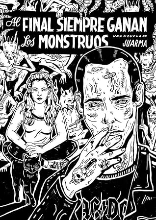 Al final siempre ganan los monstruos