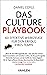 Das Culture Playbook: 60 effektive Werkzeuge für den Erfolg Ihres Teams (German Edition)