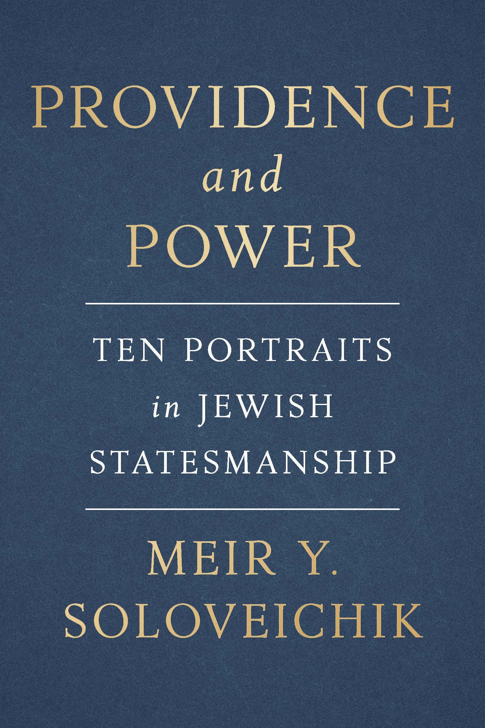 Providence and Power: Ten Portraits in Jewish Statesmanship (Hardcover)