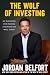 The Wolf of Investing: My I...