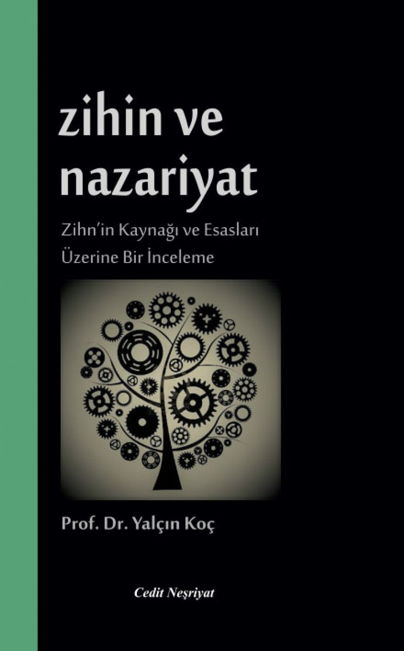 Zihin ve Nazariyat: Zihn'in Kaynağı ve Esasları Üzerine Bir İnceleme