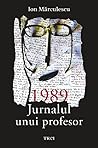 1989. Jurnalul un...