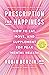 Prescription for Happiness by Robin Berzin