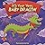 It's Your Year, Baby Dragon by Little Bee Books