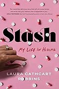 Stash: My Life in Hiding