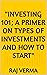"Investing 101; A Primer on...