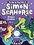 Dragon Dreams (The Not-So-Tiny Tales of Simon Seahorse)