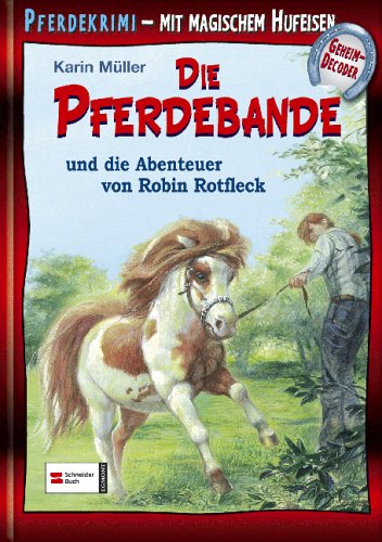 Die Pferdebande und die Abenteuer von Robin Rotfleck