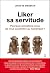 Liker sa servitude