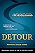 Detour: Remarkable Insight on How to Deal with Change