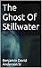 The Ghost Of Stillwater