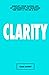 The Clarity Journal: Are Th...