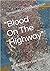 Blood On The Highway