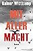 Mit aller Macht: Roman