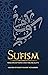 SUFISM: Misconceptions and the Reality