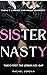 SISTER NASTY: There's a pri...