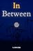 In Between