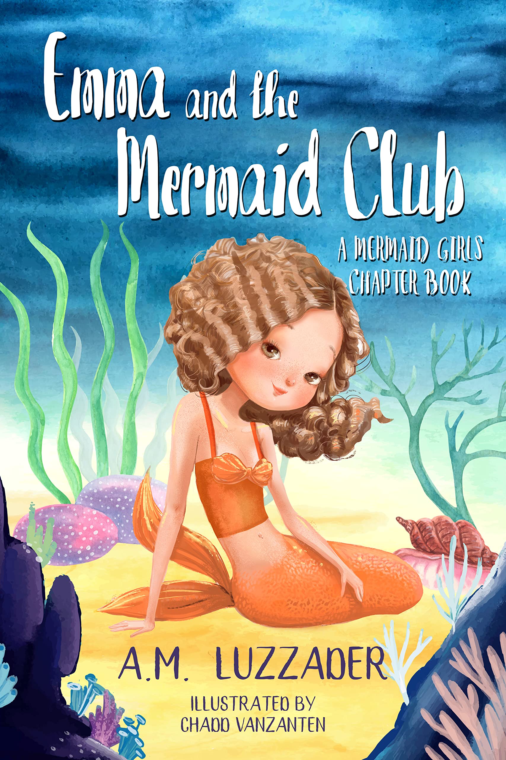 Emma and the Mermaid Club: A Mermaid Girls Chapter Book (Mermaid Girls Chapter Books)