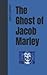 The Ghost of Jacob Marley