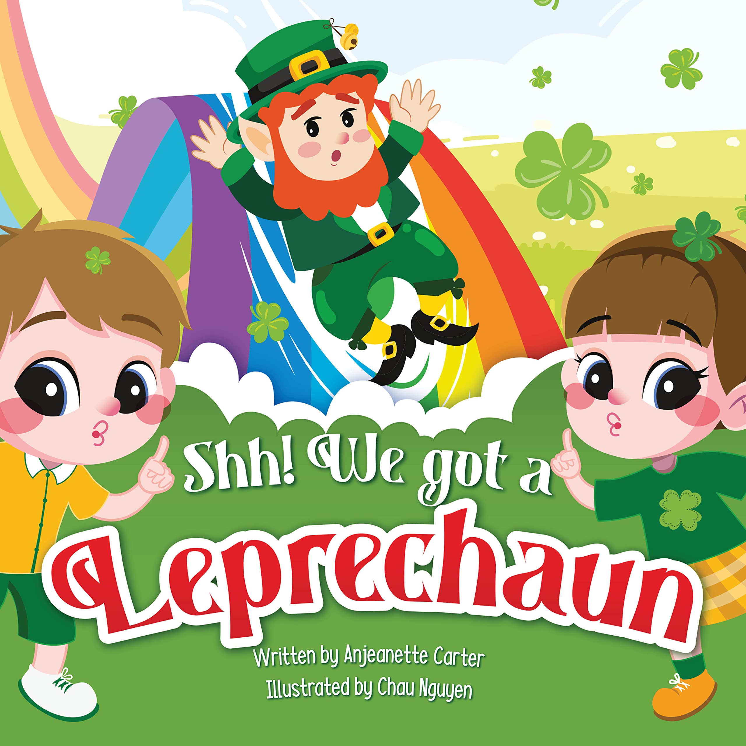 Shh! We got a Leprechaun (Shh! We Got a… Book 6)